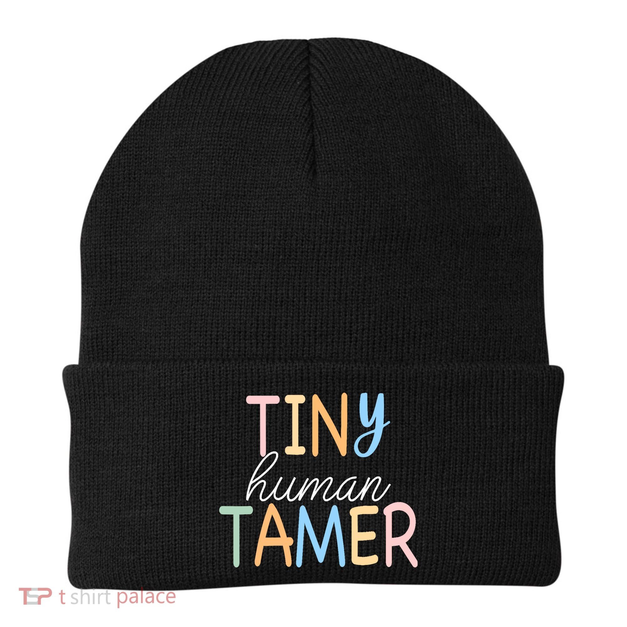 Tiny Human Tamer Daycare Provider Teacher Life Wo Gift Beanie