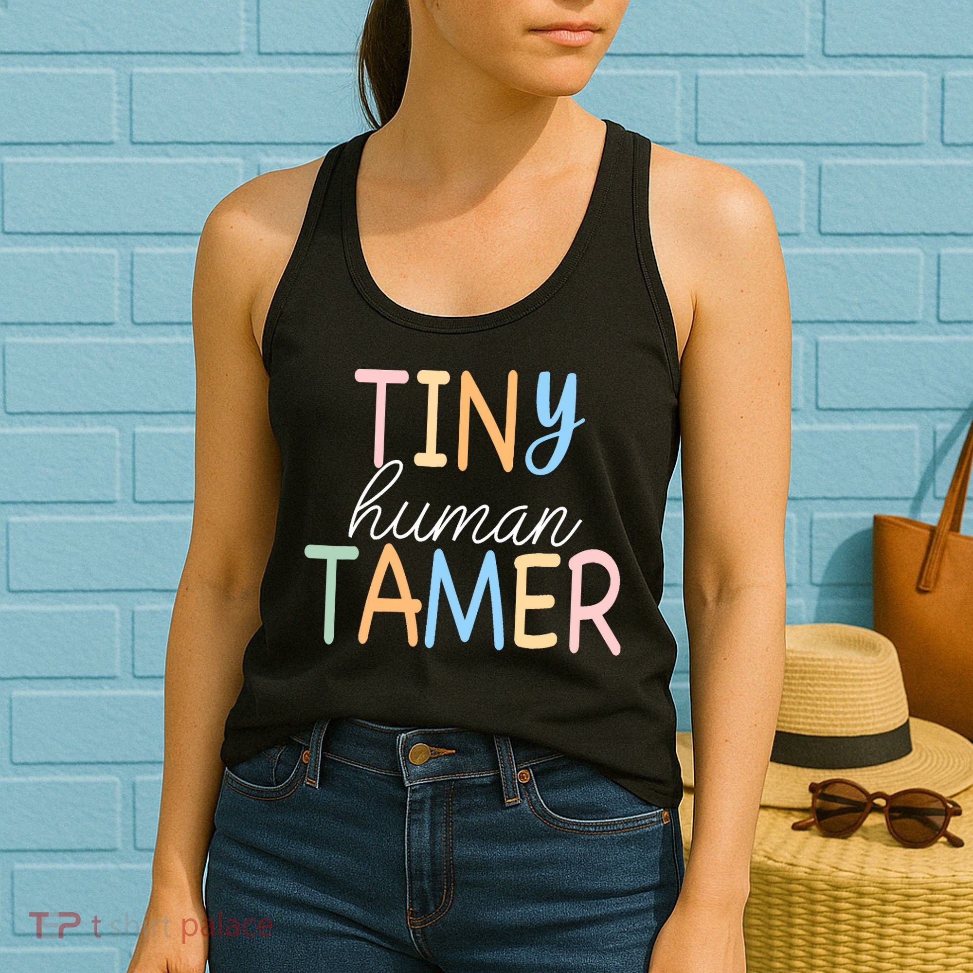 Tiny Human Tamer Daycare Provider Teacher Life Wo Gift Women's Tank Top