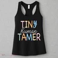 Tiny Human Tamer Daycare Provider Teacher Life Wo Gift Women's Tank Top thumb 3
