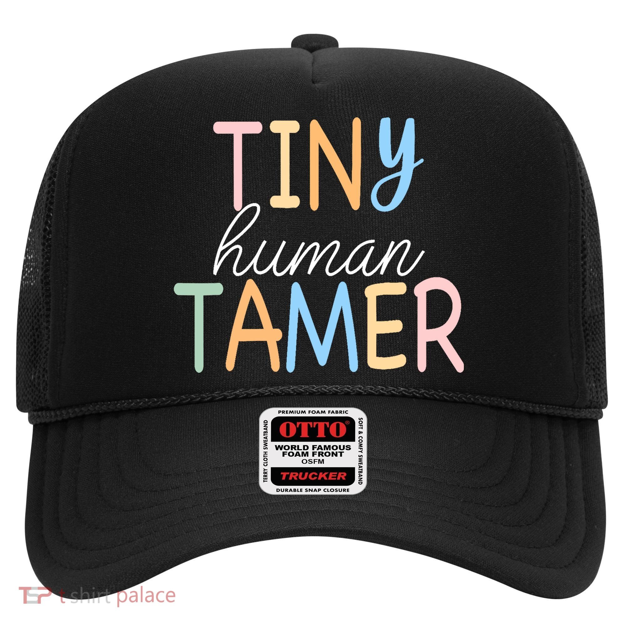 Tiny Human Tamer Daycare Provider Teacher Life Wo Gift Hat