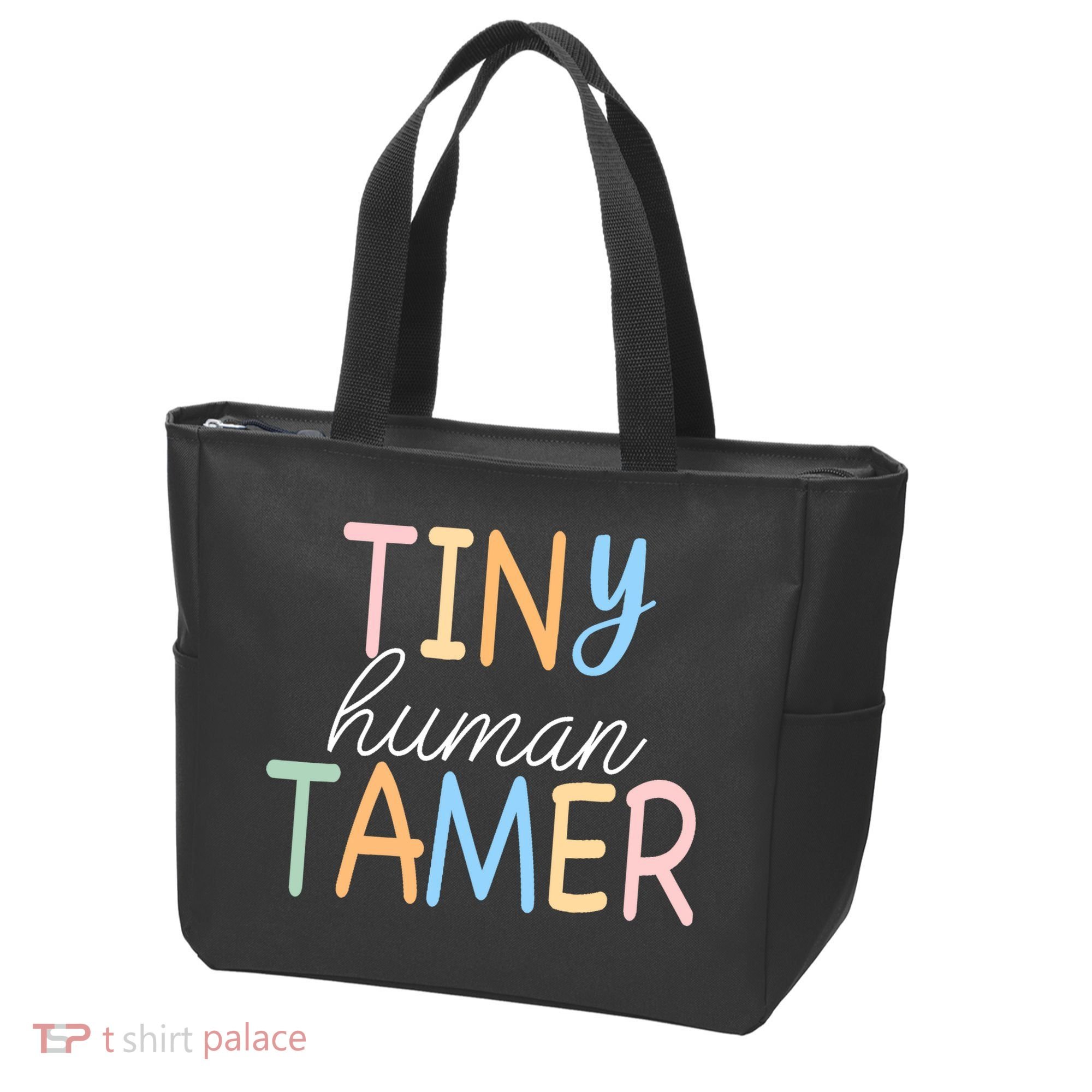 Tiny Human Tamer Daycare Provider Teacher Life Wo Gift Tote Bag