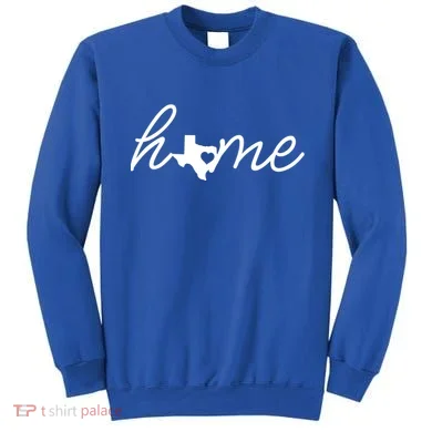 Texas Home Sweatshirt
