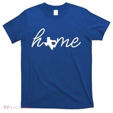 Texas Home T-Shirt