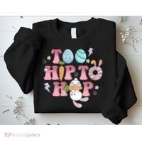 Too Hip To Hop Cute Easter Bunny Holiday Sweatshirt thumb 2