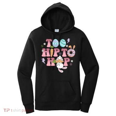 Too Hip To Hop Cute Easter Bunny Holiday Women's Hoodie