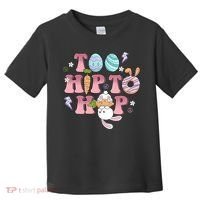 Too Hip To Hop Cute Easter Bunny Holiday Toddler T-Shirt thumb 0