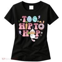 Too Hip To Hop Cute Easter Bunny Holiday Women's T-Shirt thumb 0