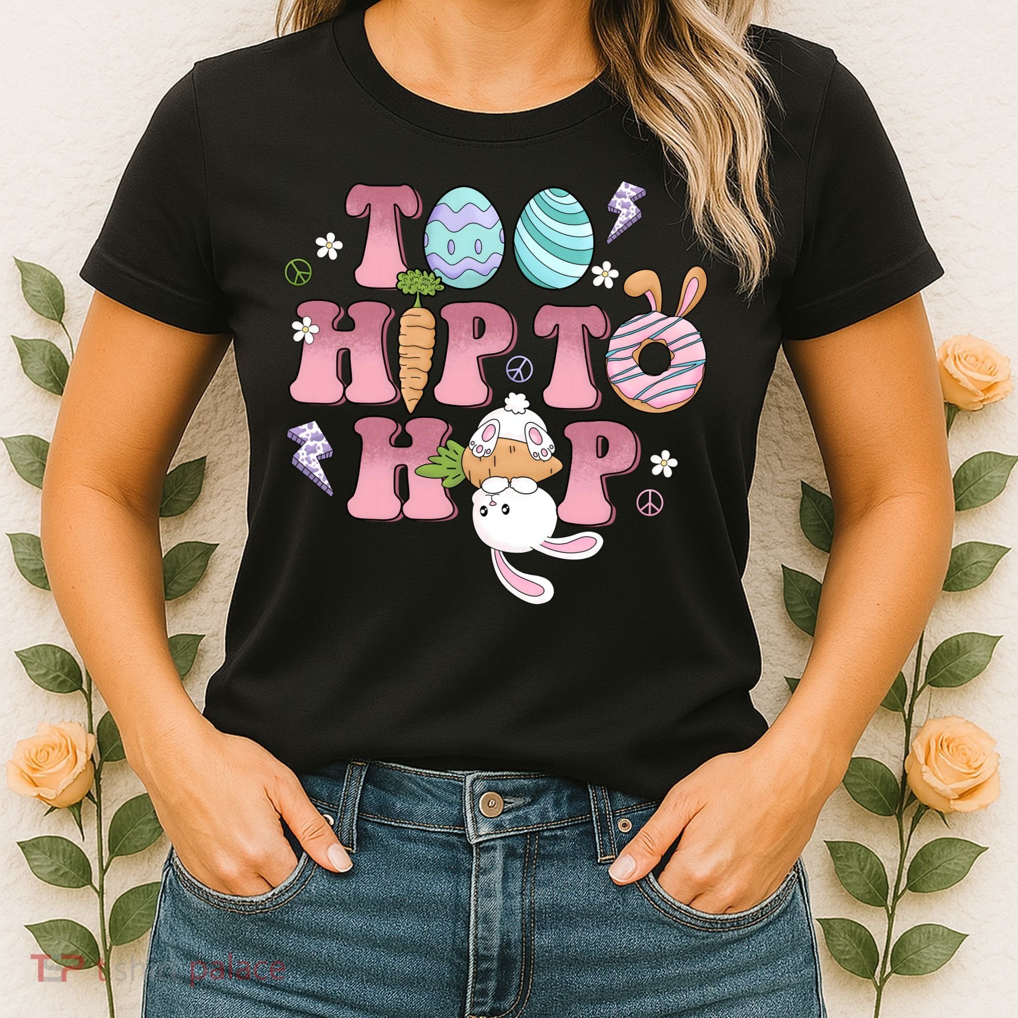 Too Hip To Hop Cute Easter Bunny Holiday Women's T-Shirt