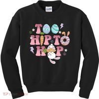 Too Hip To Hop Cute Easter Bunny Holiday Kids Sweatshirt thumb 0