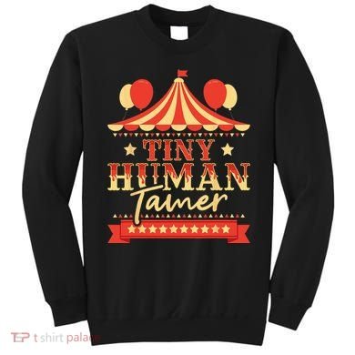 Tiny Human Tamer Circus Birthday Party Circus Costume Sweatshirt