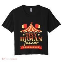 Tiny Human Tamer Circus Birthday Party Circus Costume Women's Crop Top Tee thumb 0