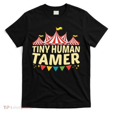 Tiny Human Tamer Funny Aesthetic Circus Art Carnival T-Shirt