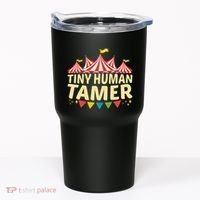 Tiny Human Tamer Funny Aesthetic Circus Art Carnival Tumbler thumb 0