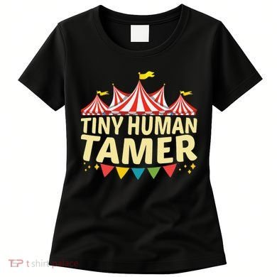 Tiny Human Tamer Funny Aesthetic Circus Art Carnival Women's T-Shirt