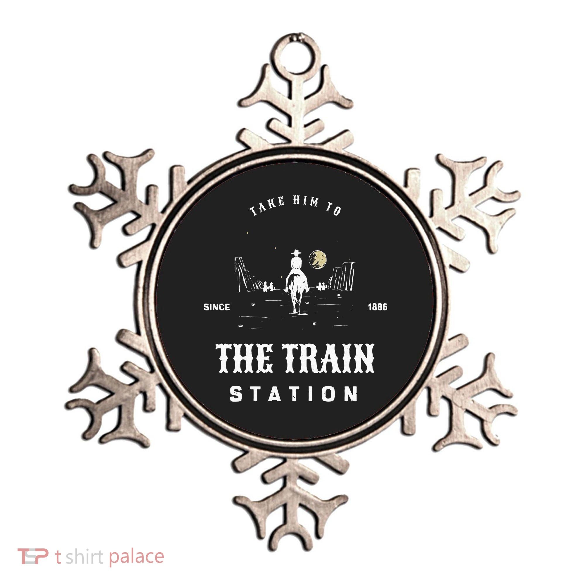 Take Him To The Train Station Ornament