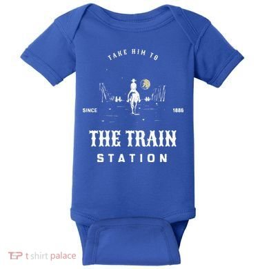Take Him To The Train Station Baby Bodysuit