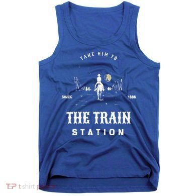 Take Him To The Train Station Tank Top