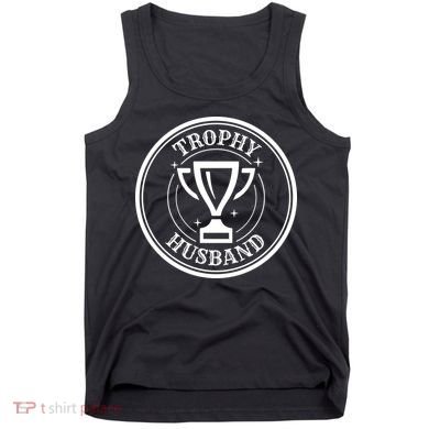 Trophy Husband Tank Top