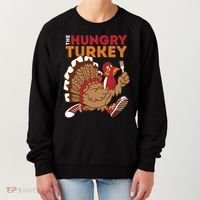 The Hungry Turkey Funny Thanksgiving Women's Sweatshirt thumb 0