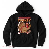 The Hungry Turkey Funny Thanksgiving Hoodie thumb 0