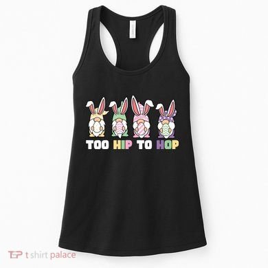 Too Hip To Hop Easter Eggs Gnome Women's Tank Top