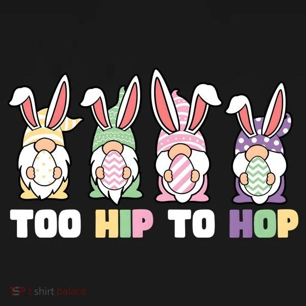 Too Hip To Hop Easter Eggs Gnome Toddler Hoodie