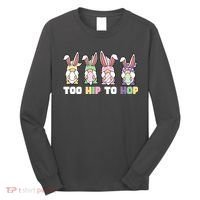 Too Hip To Hop Easter Eggs Gnome Long Sleeve Shirt thumb 0