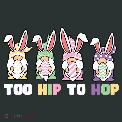 Too Hip To Hop Easter Eggs Gnome Long Sleeve Shirt