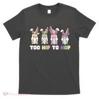 Too Hip To Hop Easter Eggs Gnome T-Shirt thumb 0