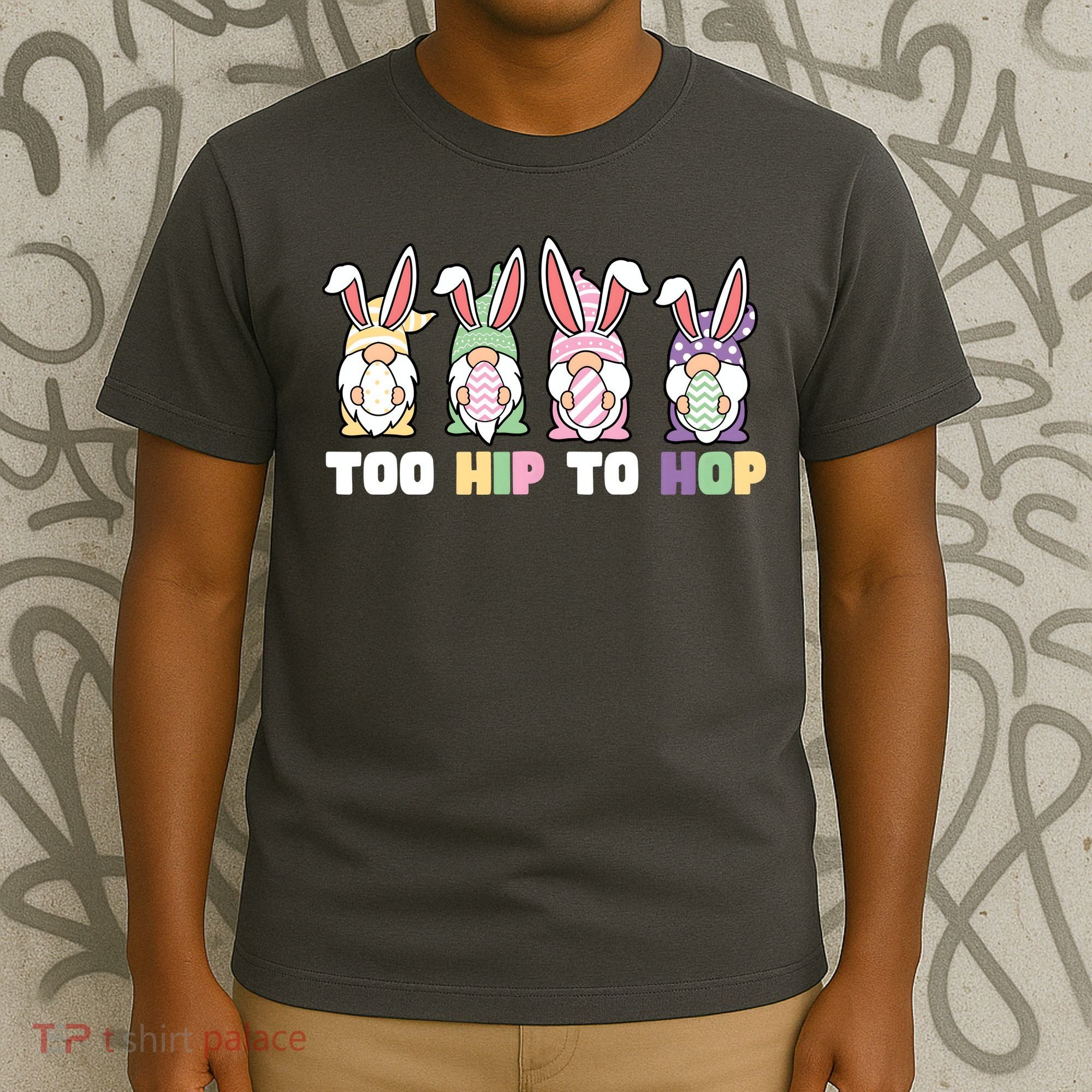 Too Hip To Hop Easter Eggs Gnome T-Shirt