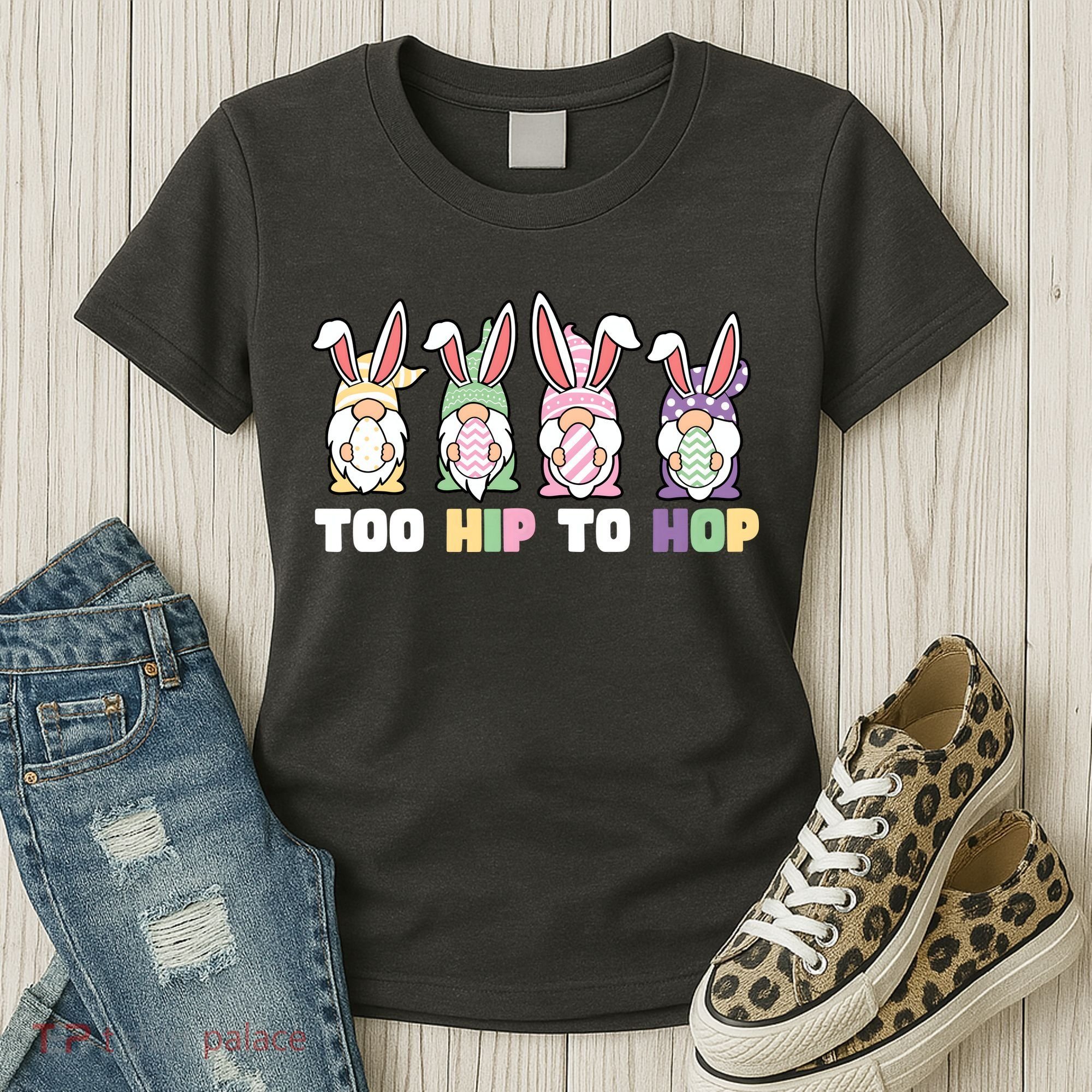 Too Hip To Hop Easter Eggs Gnome Women's T-Shirt
