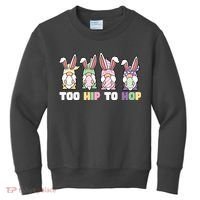 Too Hip To Hop Easter Eggs Gnome Kids Sweatshirt thumb 0