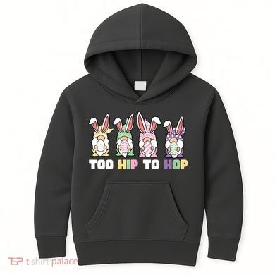 Too Hip To Hop Easter Eggs Gnome Kids Hoodie