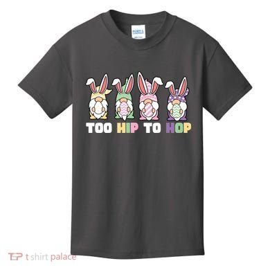 Too Hip To Hop Easter Eggs Gnome Kids T-Shirt