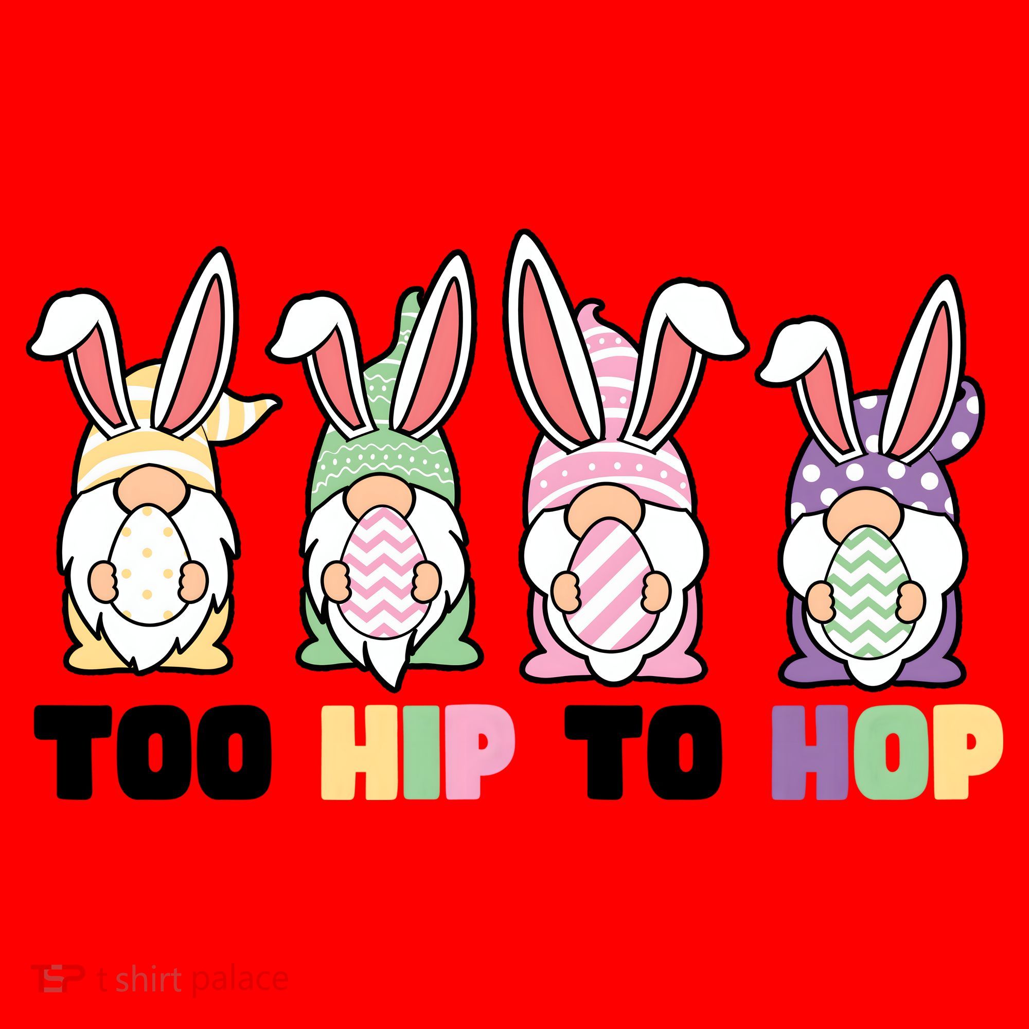 Too Hip To Hop Easter Eggs Gnome Santa Hat