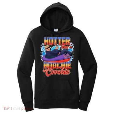 Trump Hotter Than A Hoochie Coochie Funny Women's Hoodie