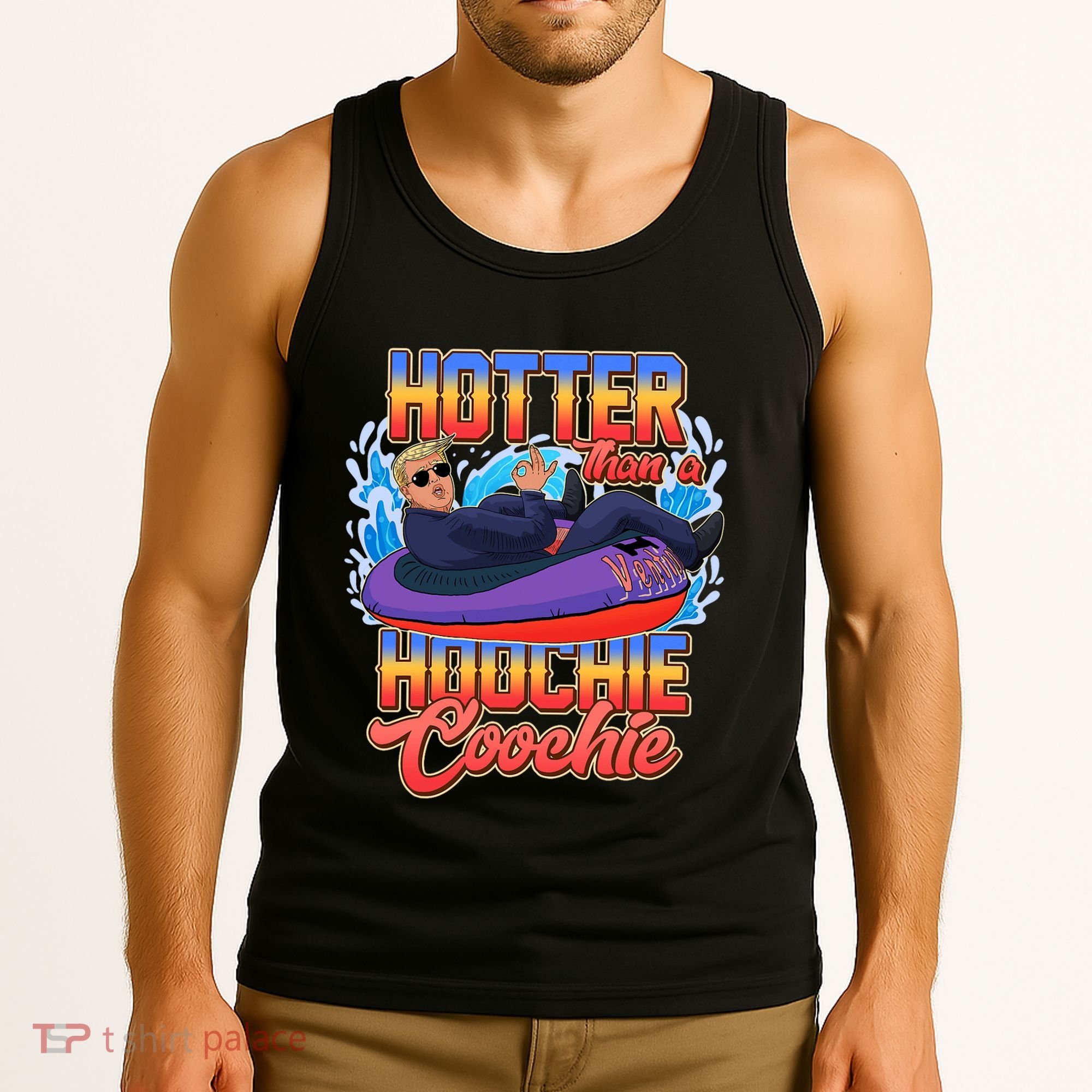 Trump Hotter Than A Hoochie Coochie Funny Tank Top