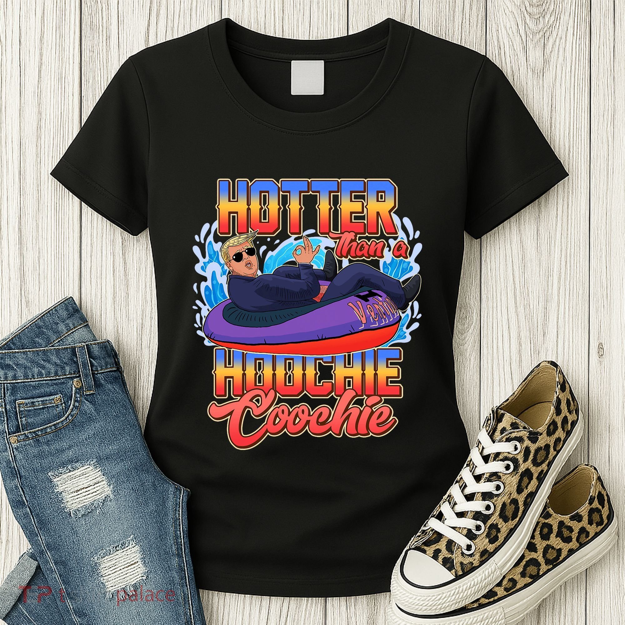 Trump Hotter Than A Hoochie Coochie Funny Women's T-Shirt