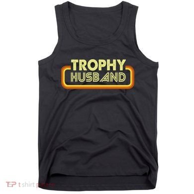 Trophy Husband Tank Top
