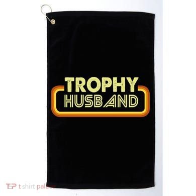 Trophy Husband Golf Towel