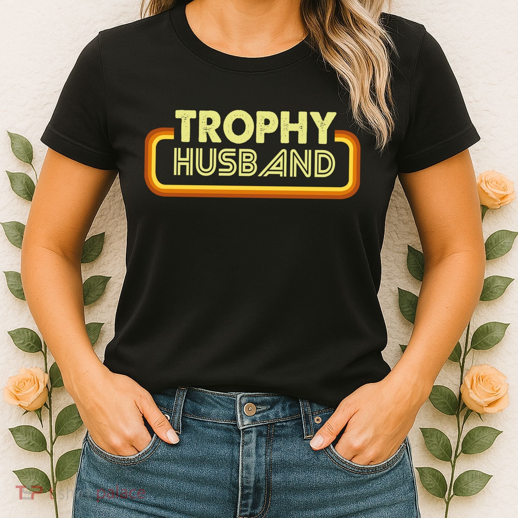 Trophy Husband Women's T-Shirt
