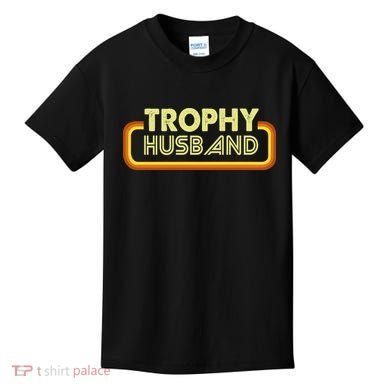 Trophy Husband Kids T-Shirt