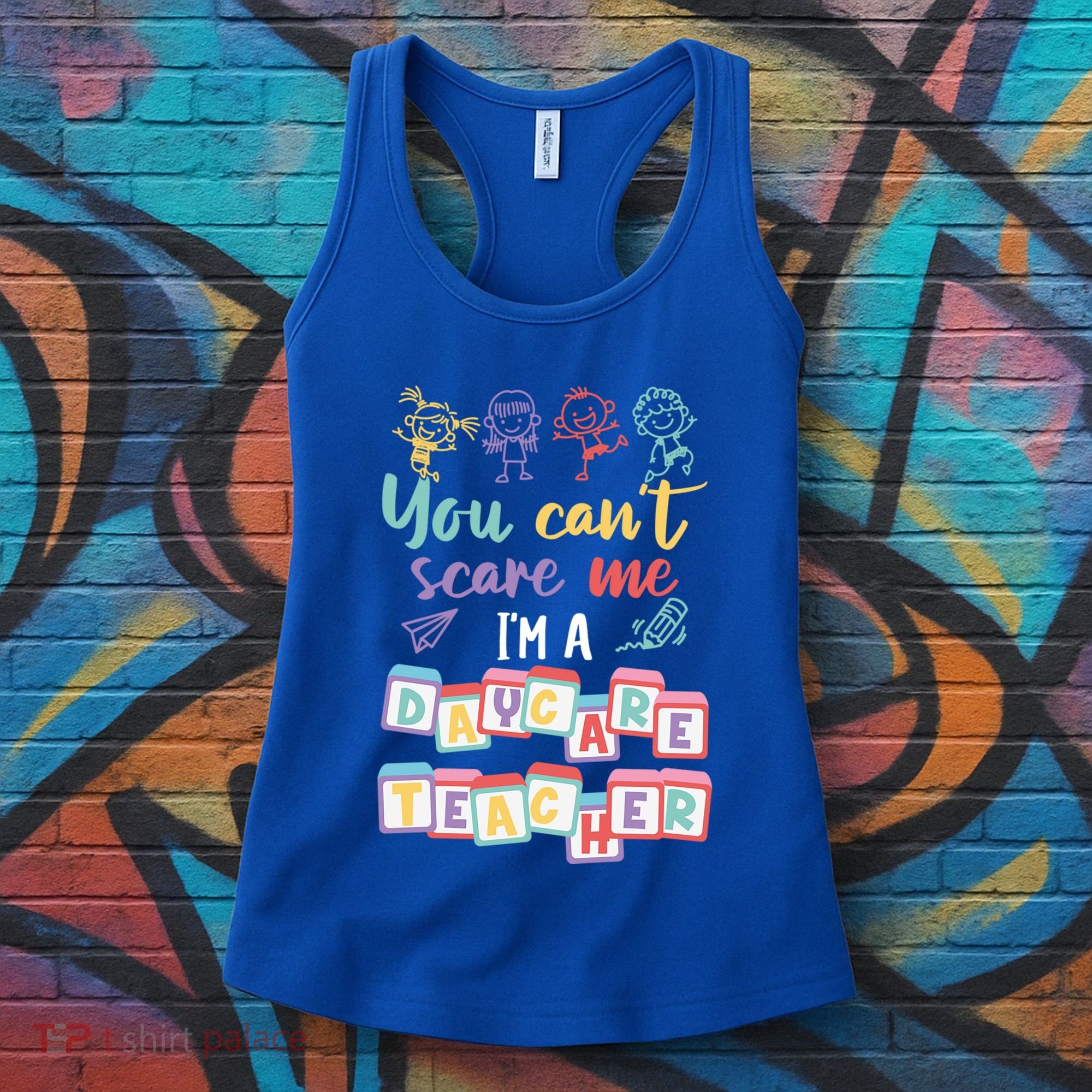 Tiny Hu Tamer You CanT Scare Me IM A Daycare Teacher Gift Women's Tank Top