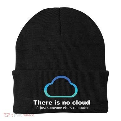 Tech Humor There Is No Cloud Just Someone Elses Computer Beanie