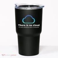 Tech Humor There Is No Cloud Just Someone Elses Computer Tumbler thumb 0