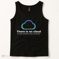 Tech Humor There Is No Cloud Just Someone Elses Computer Tank Top thumb 2
