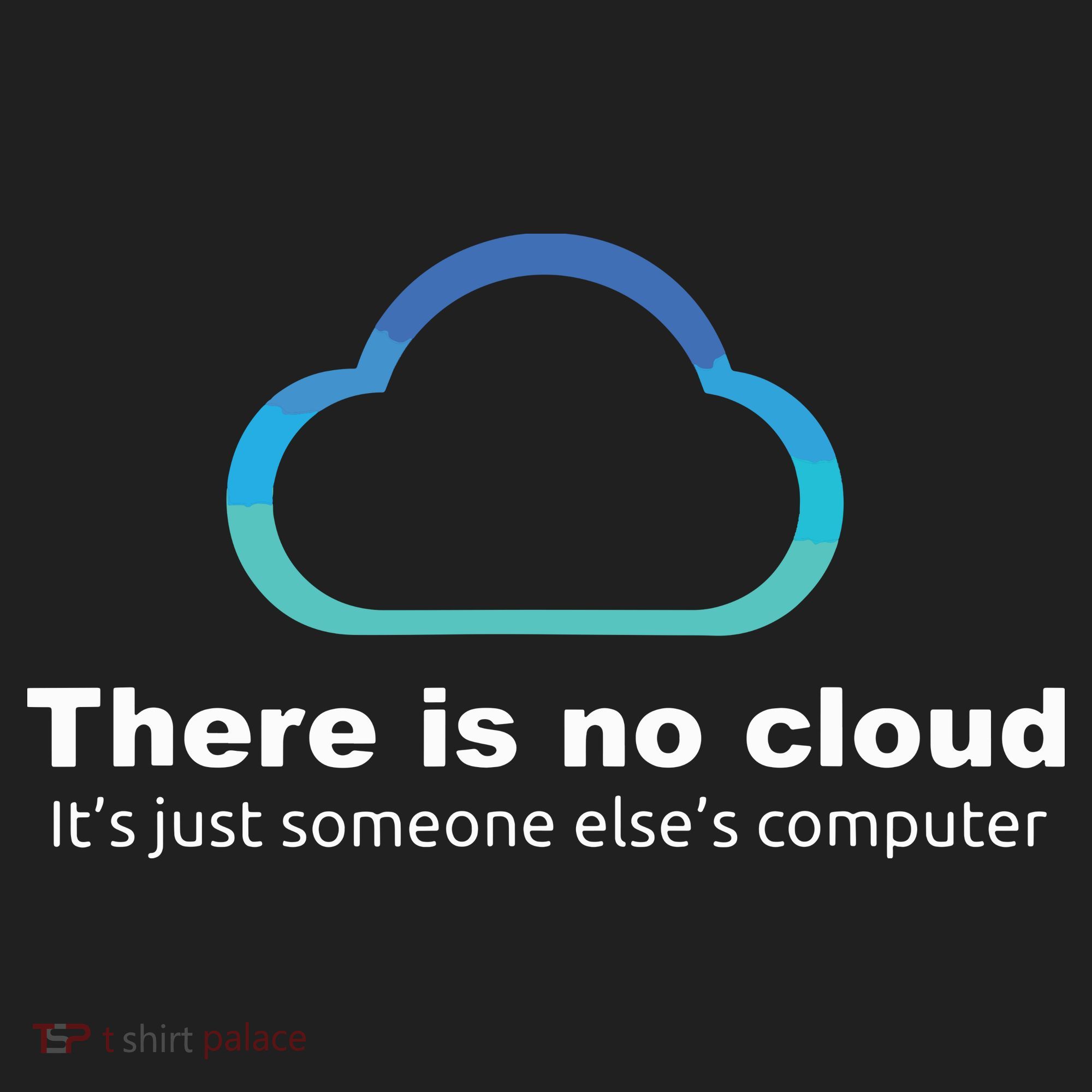 Tech Humor There Is No Cloud Just Someone Elses Computer Golf Towel