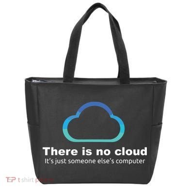Tech Humor There Is No Cloud Just Someone Elses Computer Tote Bag