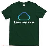 Tech Humor There Is No Cloud Just Someone Elses Computer T-Shirt thumb 0
