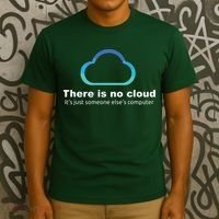 Tech Humor There Is No Cloud Just Someone Elses Computer T-Shirt thumb 3